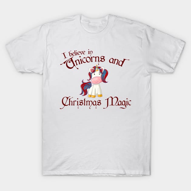 Believe in Christmas Unicorns and Christmas Magic T-Shirt by Wanderer Bat